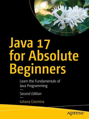 cover image of Java 17 for Absolute Beginners